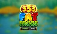 333 Fat Frogs POWER COMBO